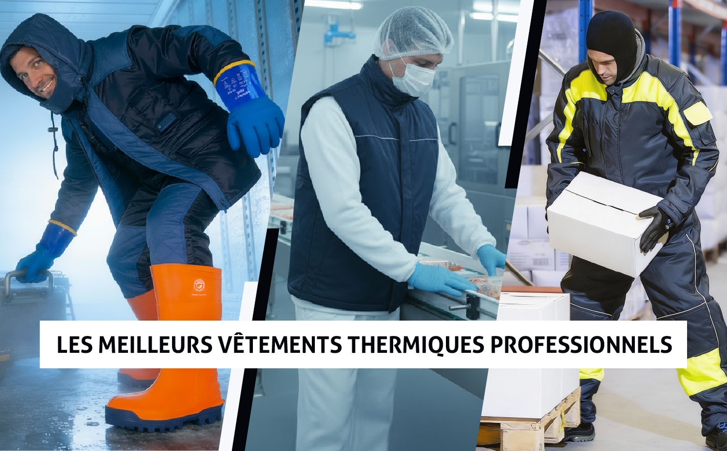 Quels sont les meilleurs vêtements thermiques professionnels pour travailler dans des environnements de froid extrême tels que les chambres frigorifiques et les zones à basse température ambiante?