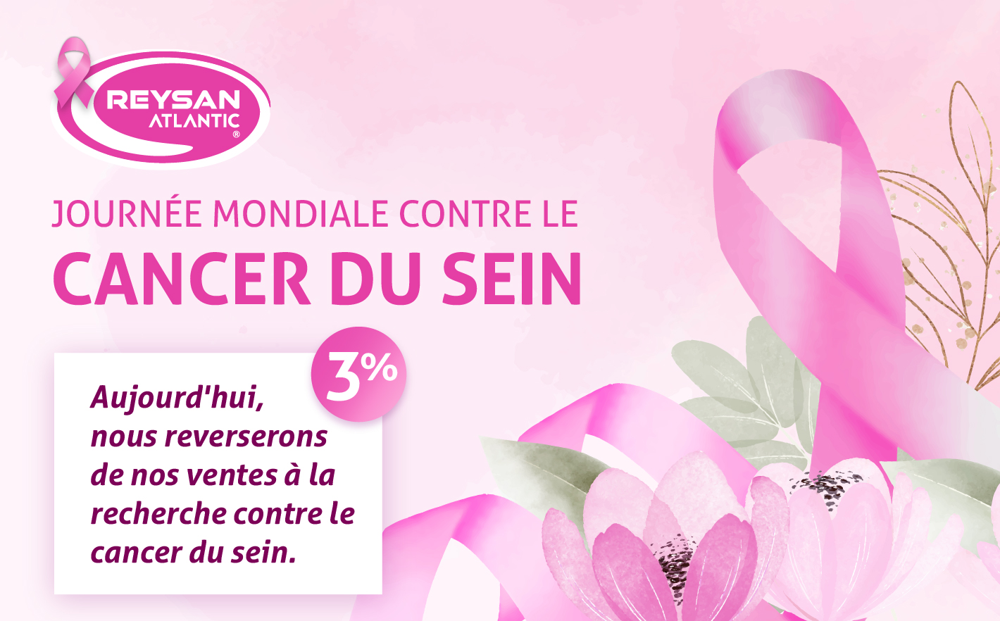 Reysan Atlantic commémore la Journée mondiale contre le cancer du sein