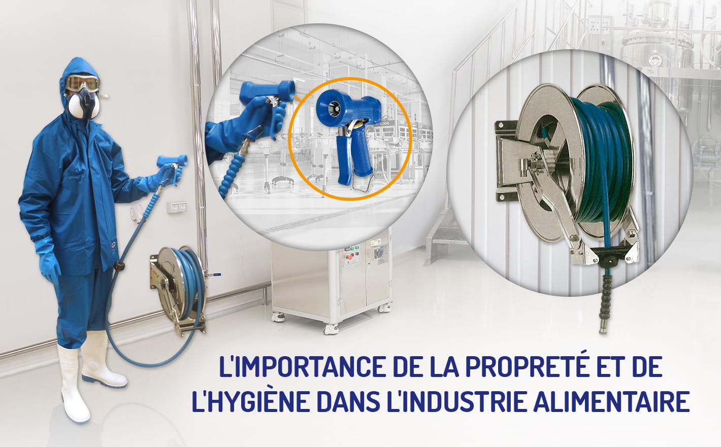 L'importance de la propreté et de l'hygiène dans l'industrie alimentai