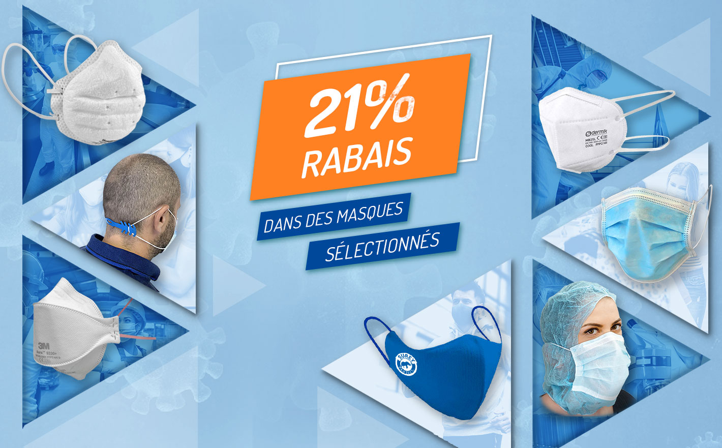 21% de REDUCTION dans certains masques