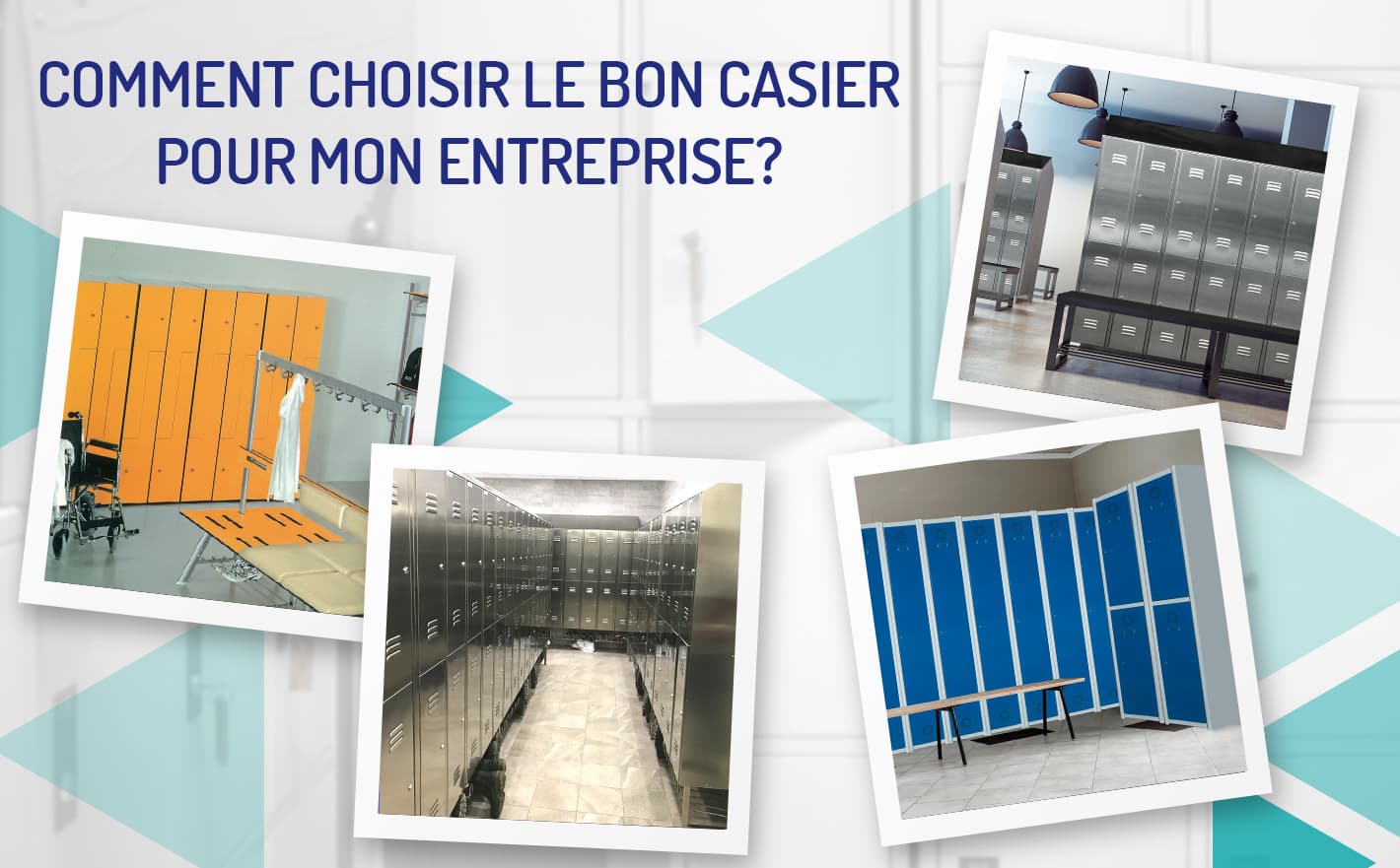 Ce qu'il faut prendre en compte lors du choix d'un casier pour mon vestiaire