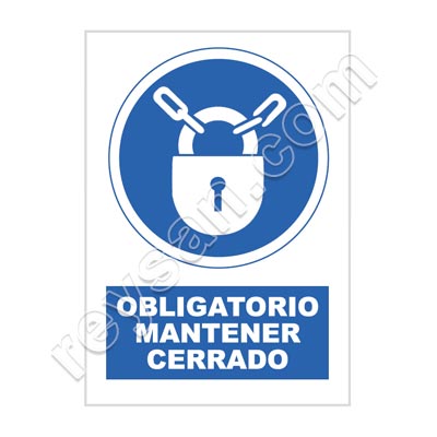 SEÑAL OBLIGATORIO MANTENER CERRADO