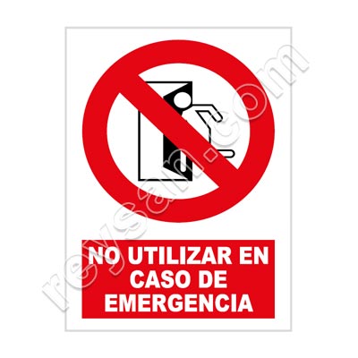 SEÑAL NO UTILIZAR EN CASO DE EMERGENCIA